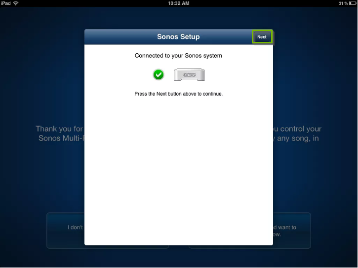 Sonos app setup screen highlighting the Next button.