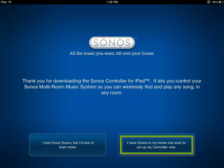 Sonos app screen highlighting the I have Sonos in my home and want to set up my Controller now button.