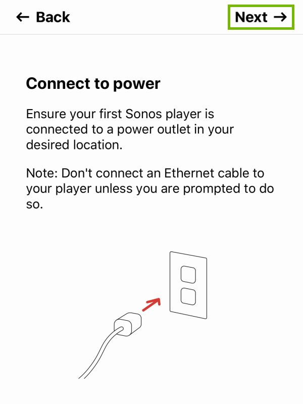 Next option highlighted on power connection during player setup within Sonos app.