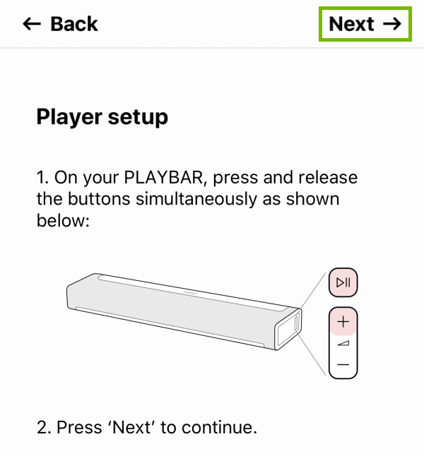 Next option highlighted screen showing which buttons to press on the player to proceed with the setup within Sonos app.