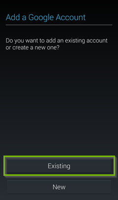 Google account setup screen with Existing selected. Screenshot.