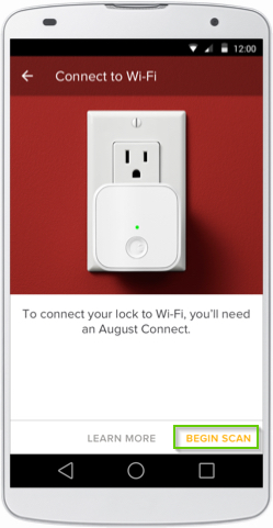August Home Connect to Wi-Fi page with Begin Scan highlighted