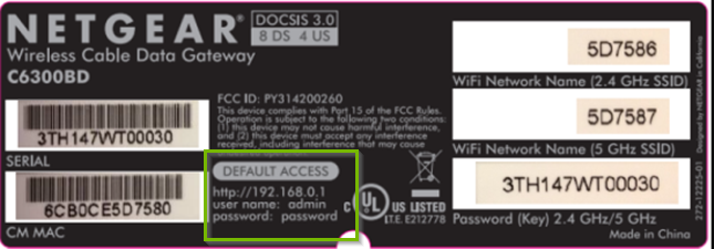 Netgear label. Default Access 192.168.0.1, user name is admin, password is password.