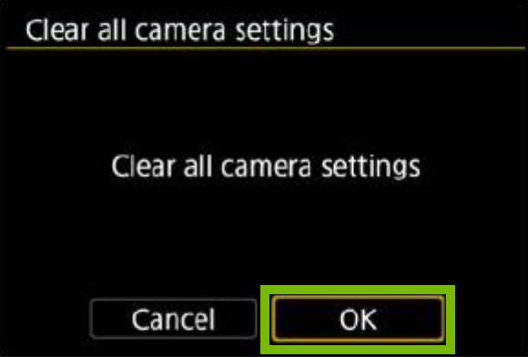 clear all camera settings notification with the ok button highlighted