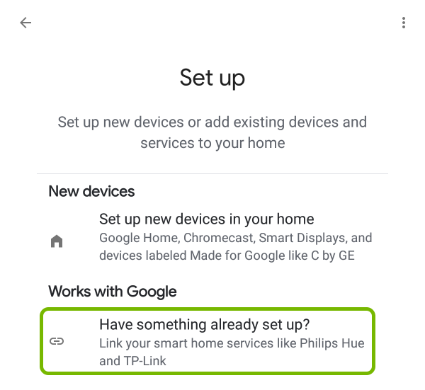 Have something already set up option highlighted in Google Home app.