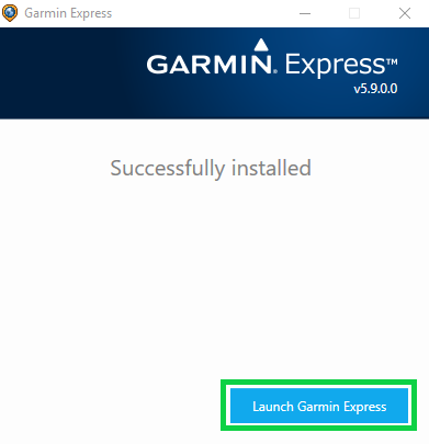 Garmin express installer window showing successful installation and launch garmin express button is highlighted