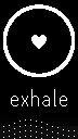 exhale showing on watch screen