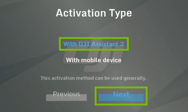 With DJI Assistant 2 and Next options highlighted on Activation Type screen.