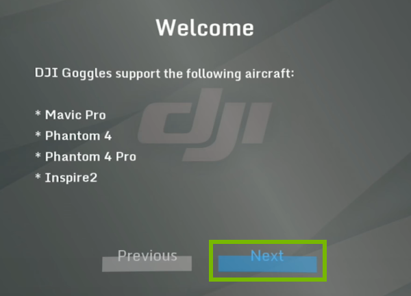 Next option highlighted on Welcome screen of goggles interface.