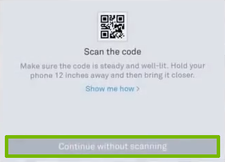 Scan code with Continue Without Scanning highlighted.