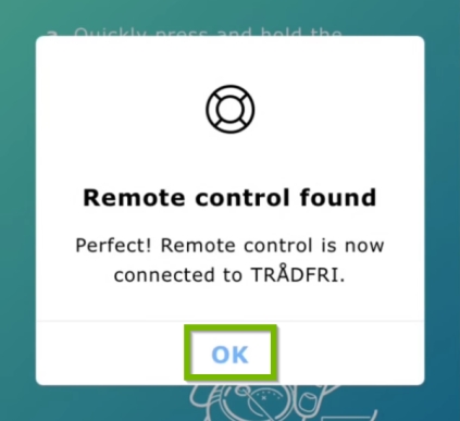 OK option highlighted on confirmation prompt that the device was found in IKEA Home Smart app.