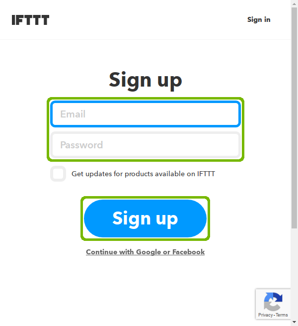 IFTTT account setup with Email, Password and sign up button highlighted.