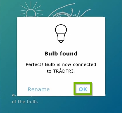 OK option highlighted on confirmation prompt showing the bulb was found in IKEA Home Smart app.