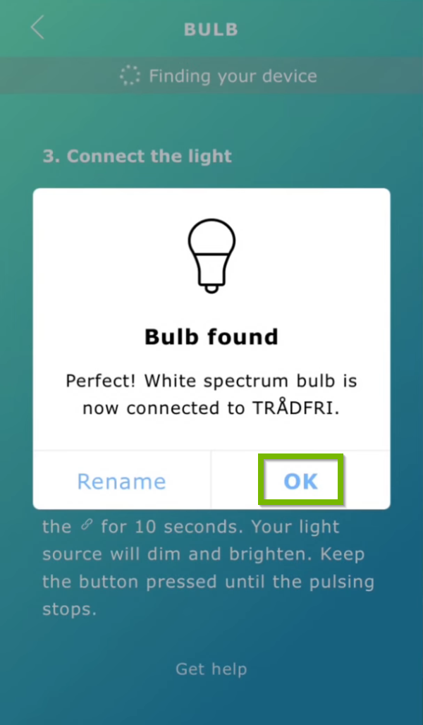 OK option highlighted on confirmation prompt that the device was found.