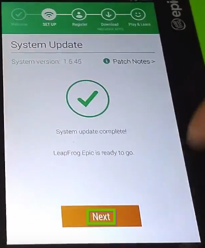 LeapFrog Epic with System Update completed screen. Next button highlighted below.