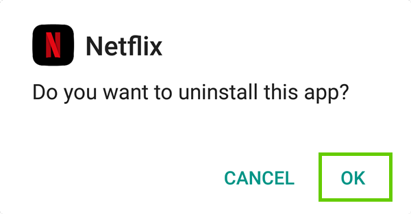 Netflix uninstall confirmation