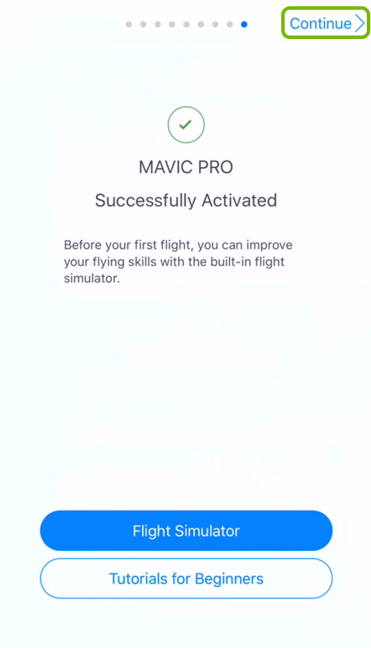 Continue option highlighted on drone activation confirmation screen.