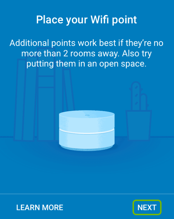Addtional Google Wifi point placement screen with Next option highlighted.