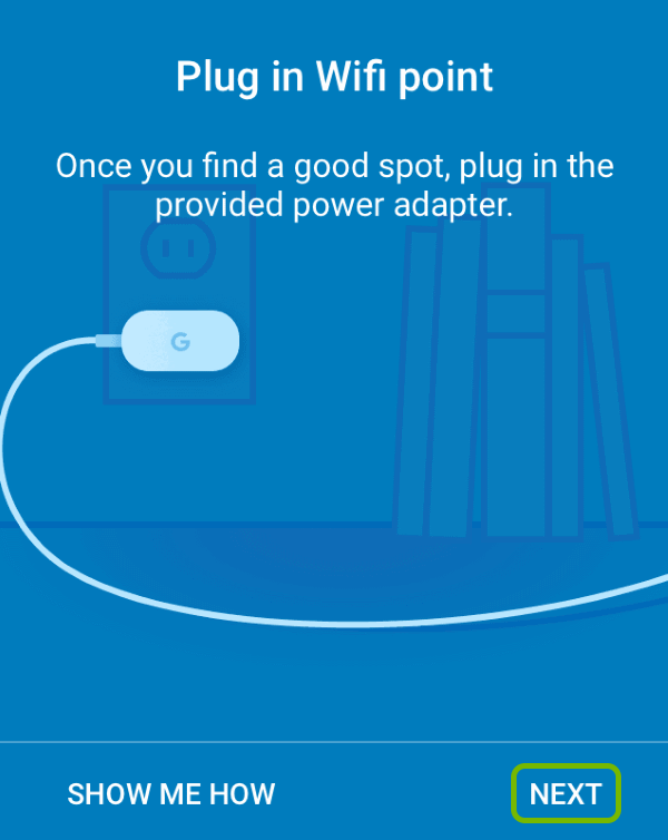 Addtional Google Wifi point power connection screen with Next option highlighted.