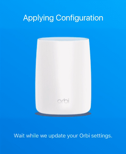 Configuration being applied in Orbi app.