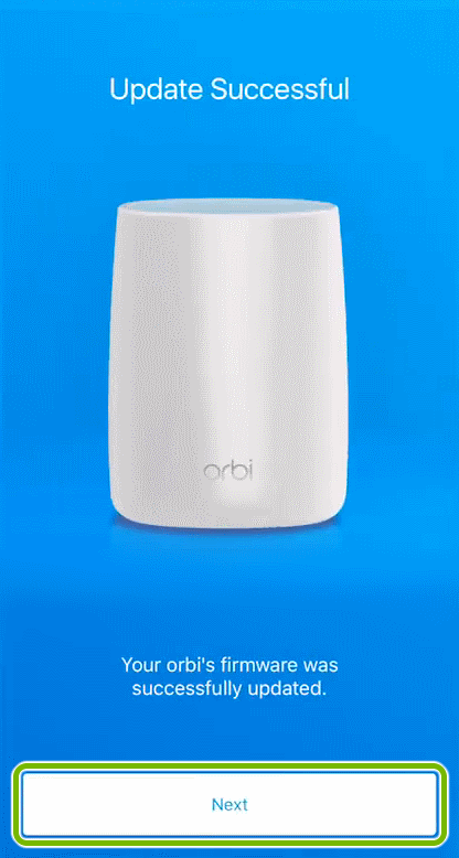 Next button highlighted after completing firmware update in Orbi app.