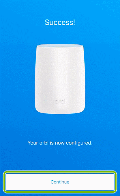 Continue button highlighted setup completion screen of Orbi app.
