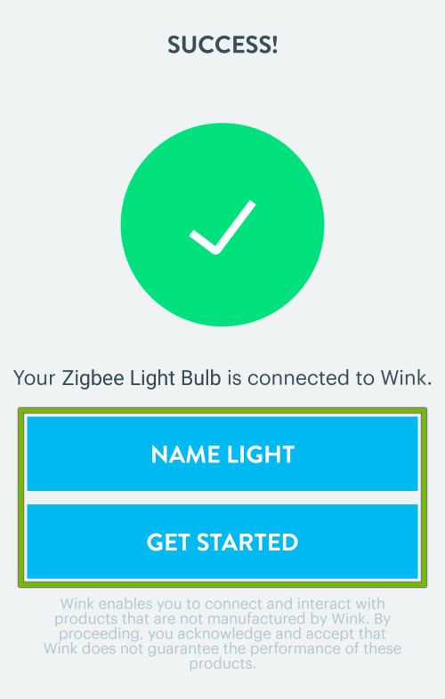 Name Light and Get Started buttons highlighted in the Wink app after light bulb is connected to the hub.
