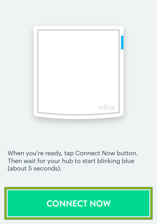 Connect Now button highlighted during new device setup in Wink app.