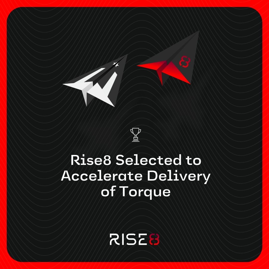 U.S. Air Force 309th Software Engineering Group selects Rise8 to accelerate delivery of Torque