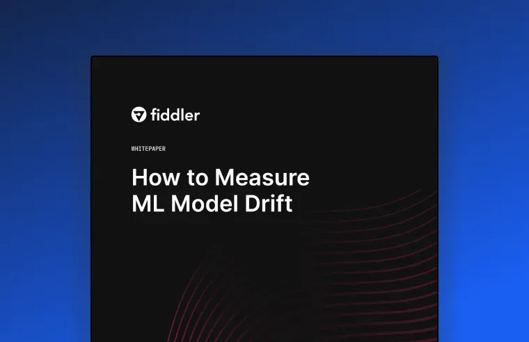 Whitepaper: How to Measure ML Model Drift | Fiddler AI Reports