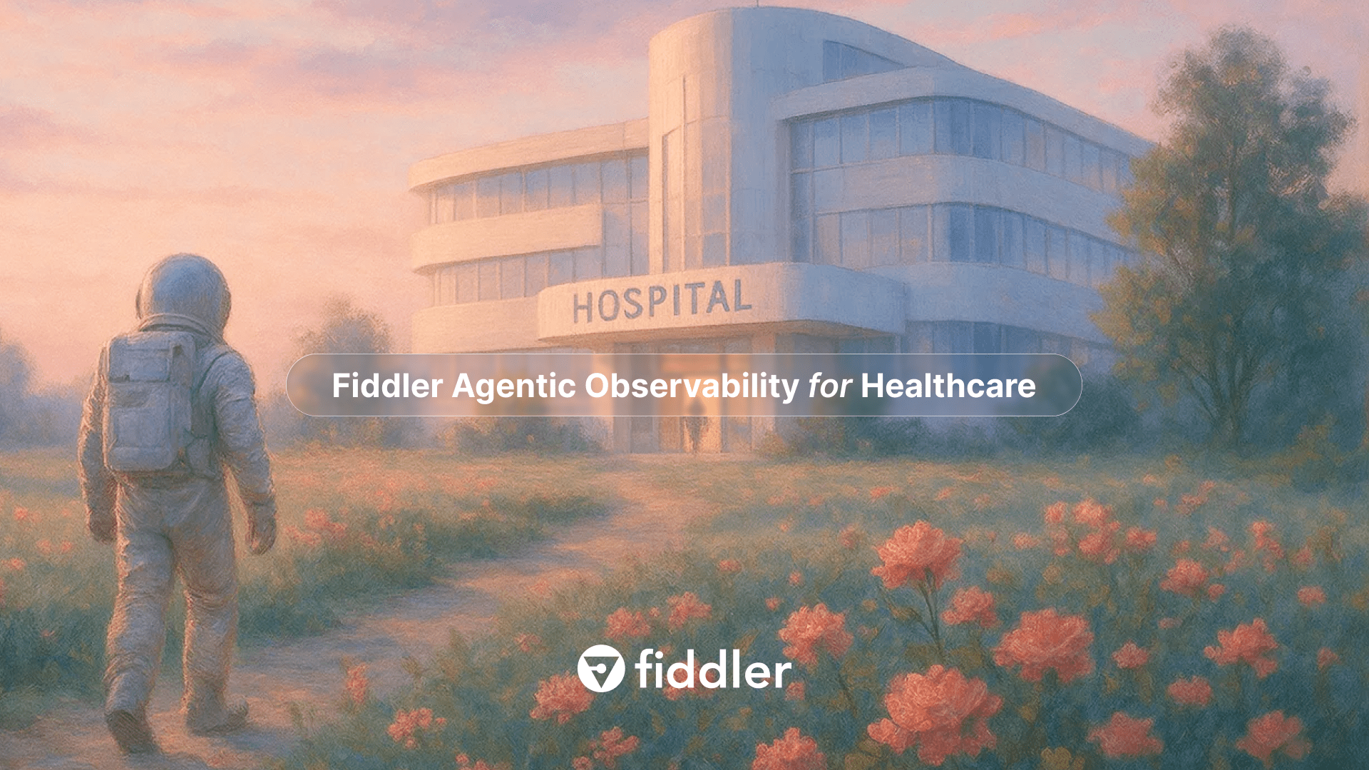 Demo: Fiddler Agentic Observability for Healthcare | Fiddler AI