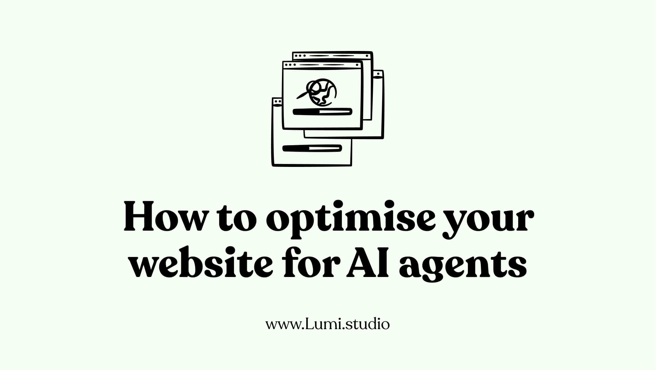 How to optimise your website for AI agents (and why most product sites fail the test)