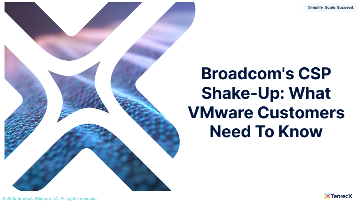 Broadcom's CSP Shake-Up: What VMware Customers Need To Know