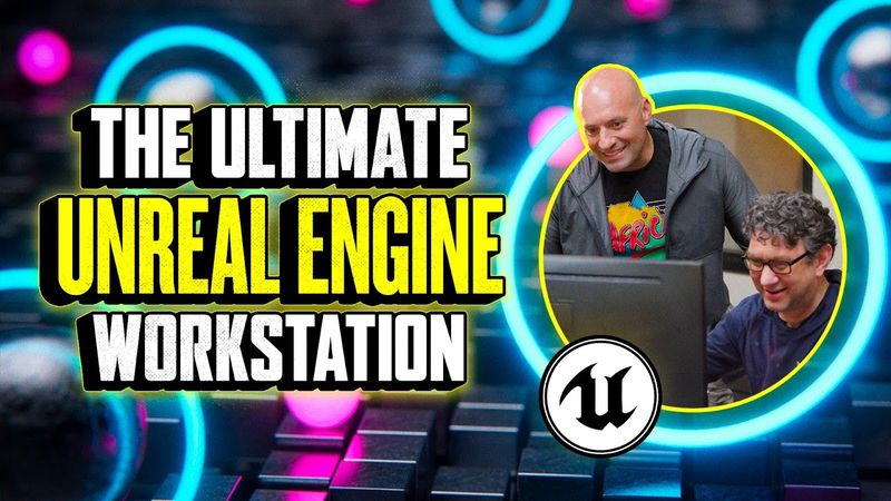 Building the ULTIMATE Unreal Engine Workstation