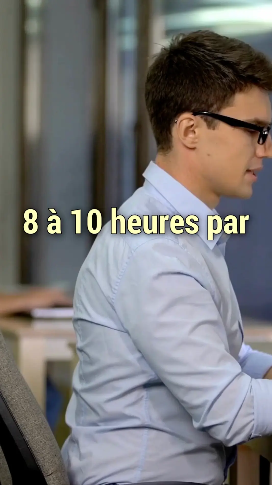 Le constat : 12 h le temps que vos collaborateurs passent assis chaque jour.