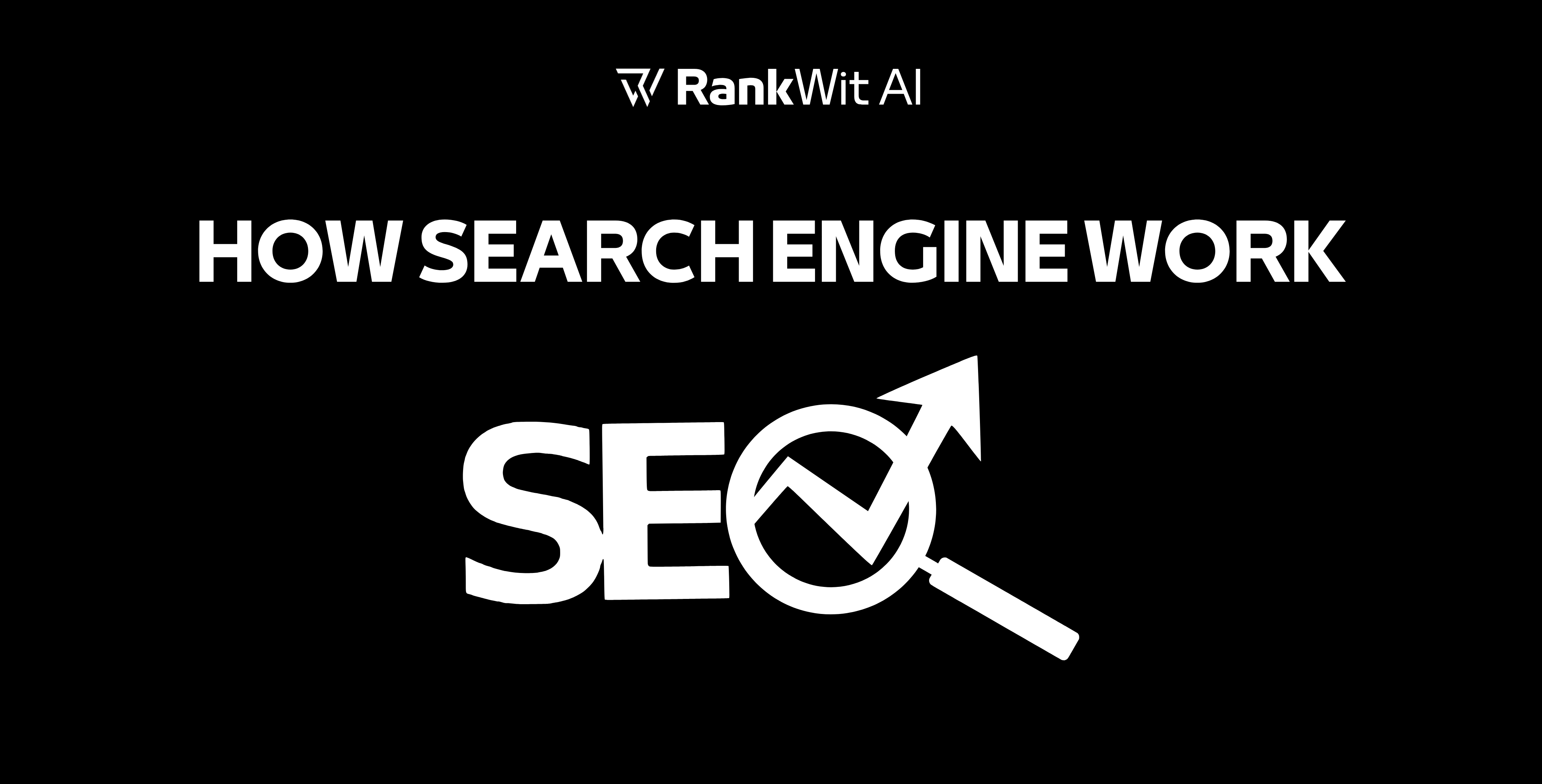 How Search Engines Work: From Crawling to Ranking