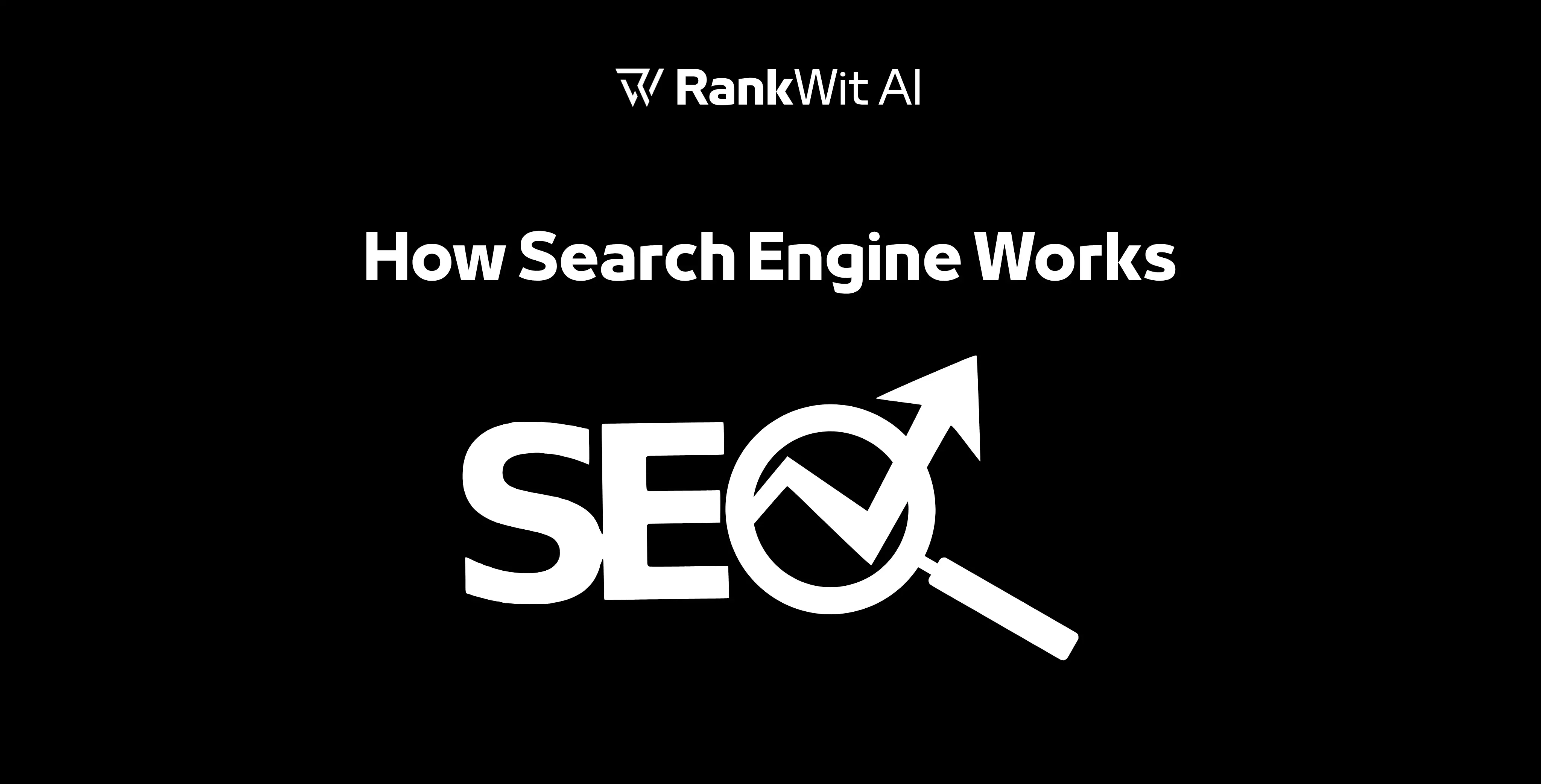 How Search Engines Work: From Crawling to Ranking