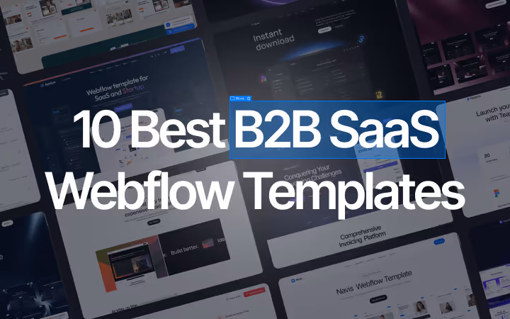 10 Best B2B SaaS Webflow Templates for 2025