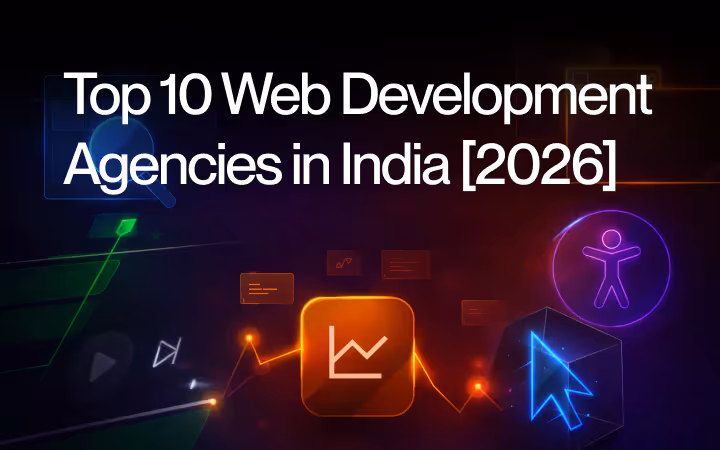Top 10 Best Web Development Agencies in India in 2026
