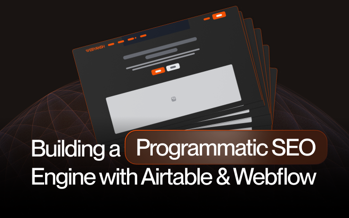 Building a Programmatic SEO Engine with Airtable & Webflow