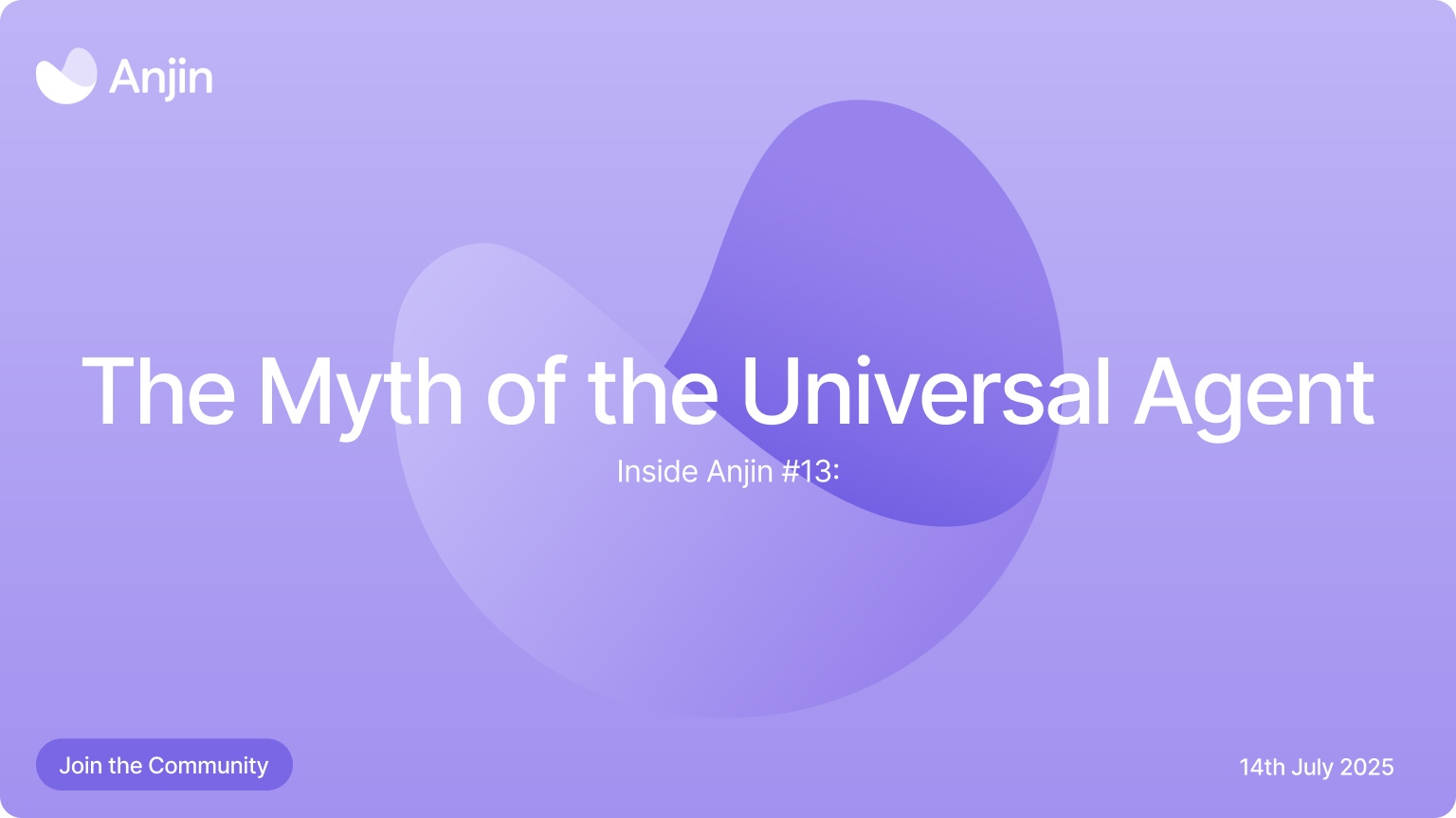 Feature image for Inside Anjin #13: The Myth of the Universal Agent highlighting key themes such as universal agents, modular systems, AI design.