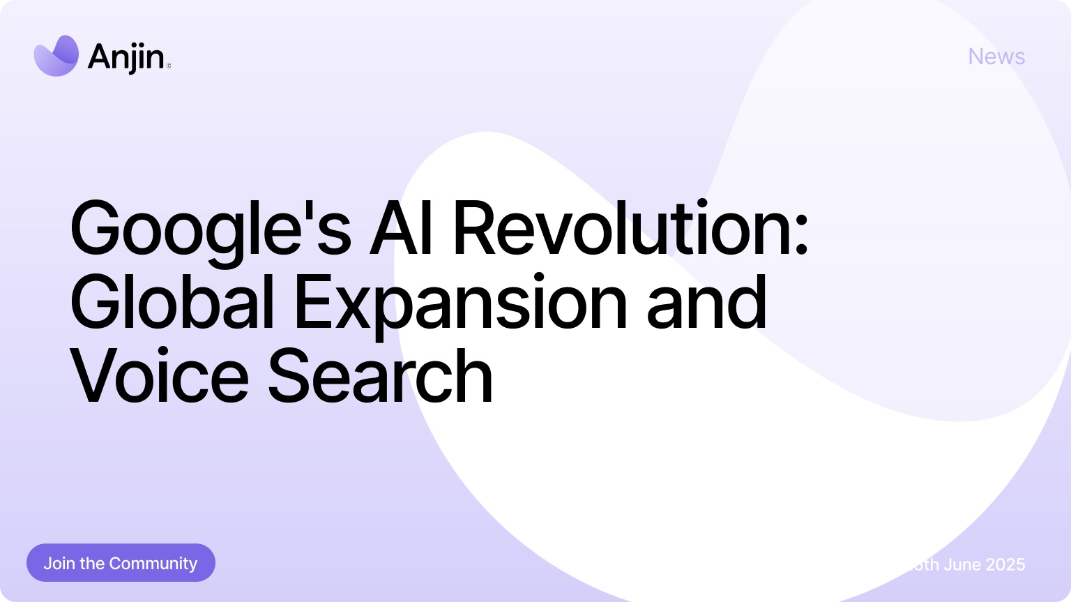 Explore Google's AI leap to 200 markets and voice search evolution. Stay ahead with strategic insights.