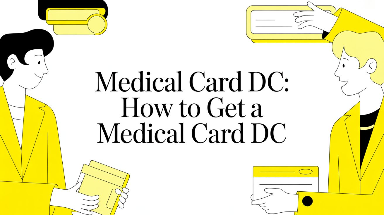 Medical Card DC: How to Get a medical card dc