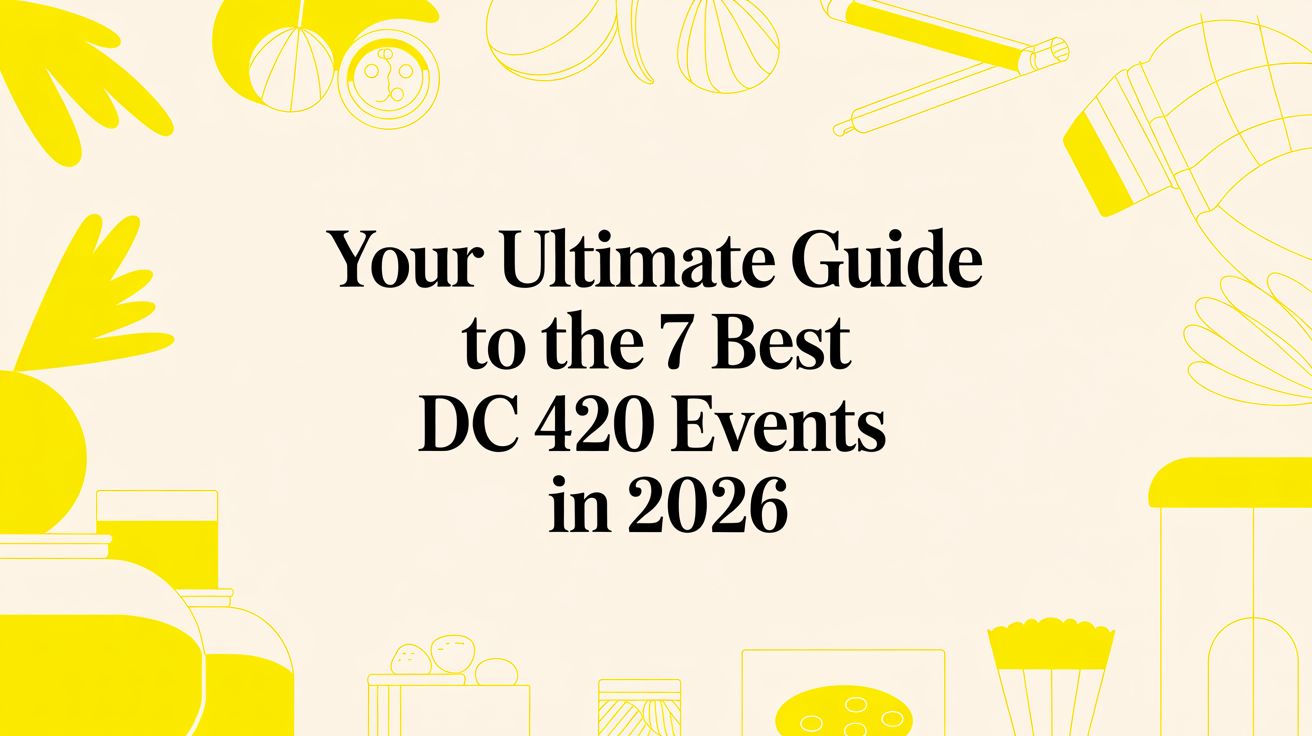 Your Ultimate Guide to the 7 Best DC 420 Events in 2026