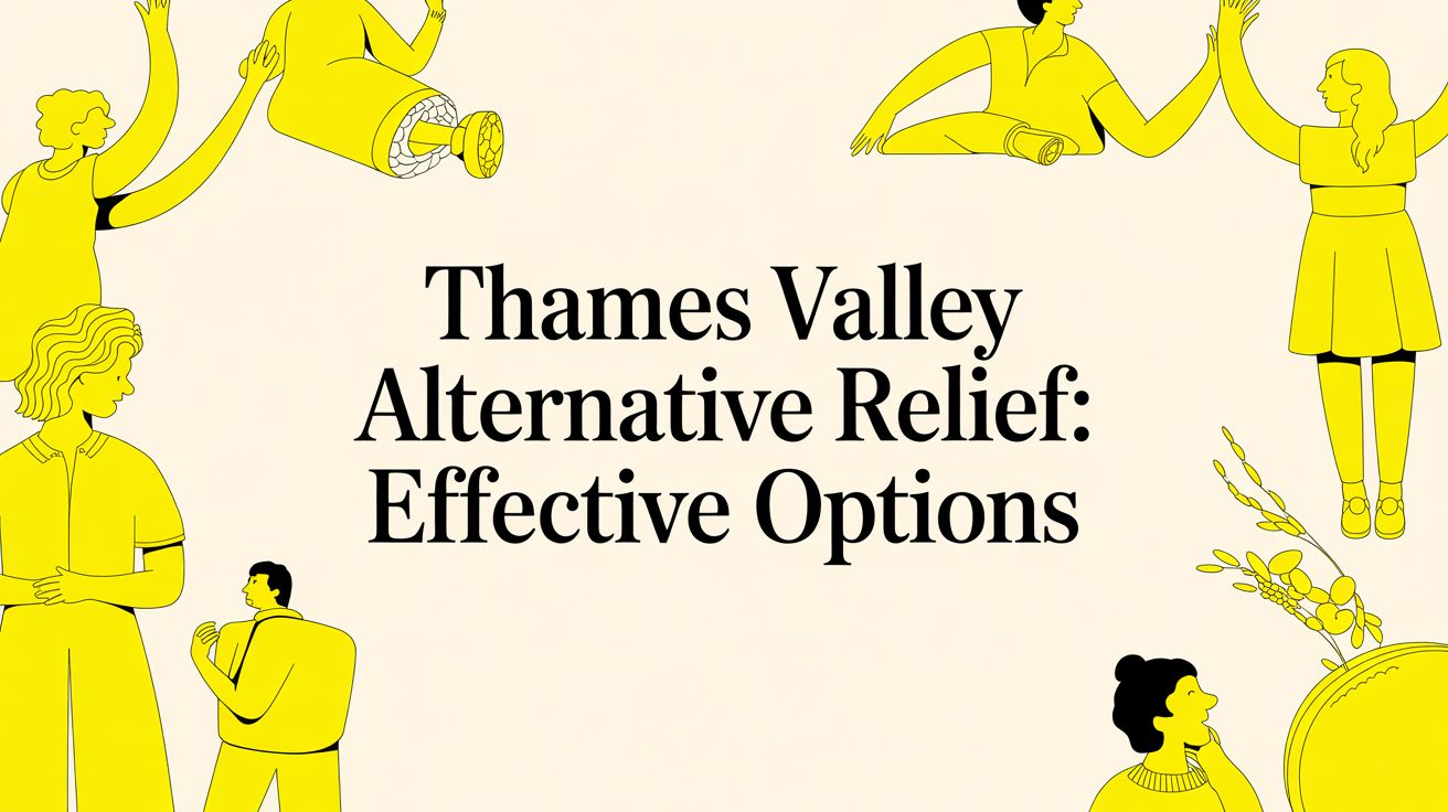 Thames Valley Alternative Relief: Effective Options