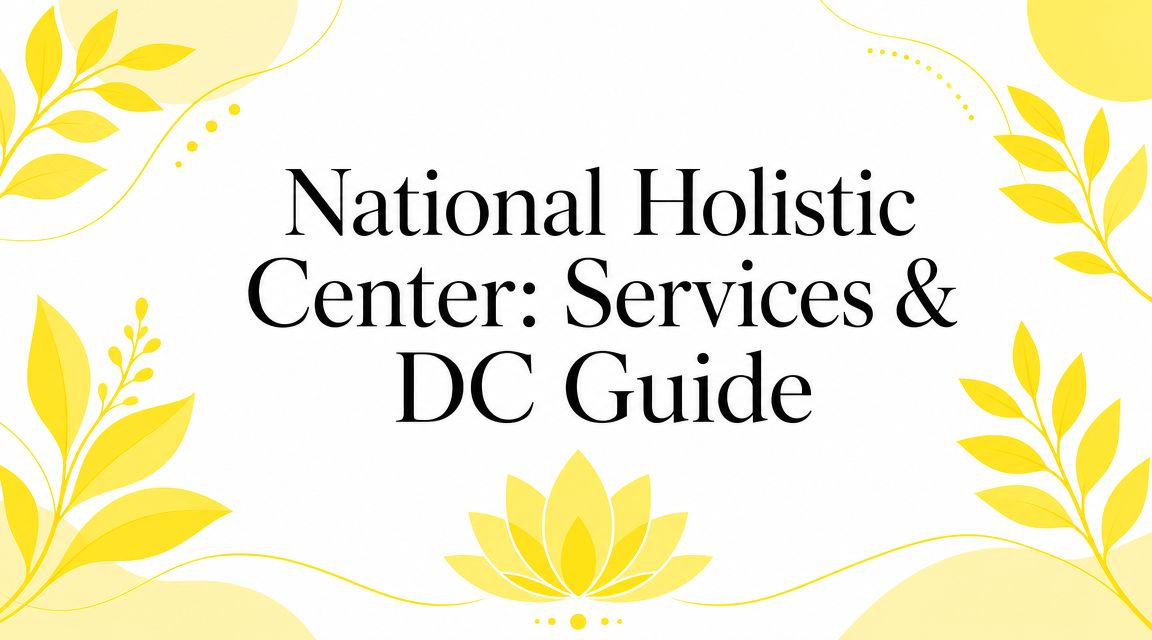 National Holistic Center: Services & DC Guide