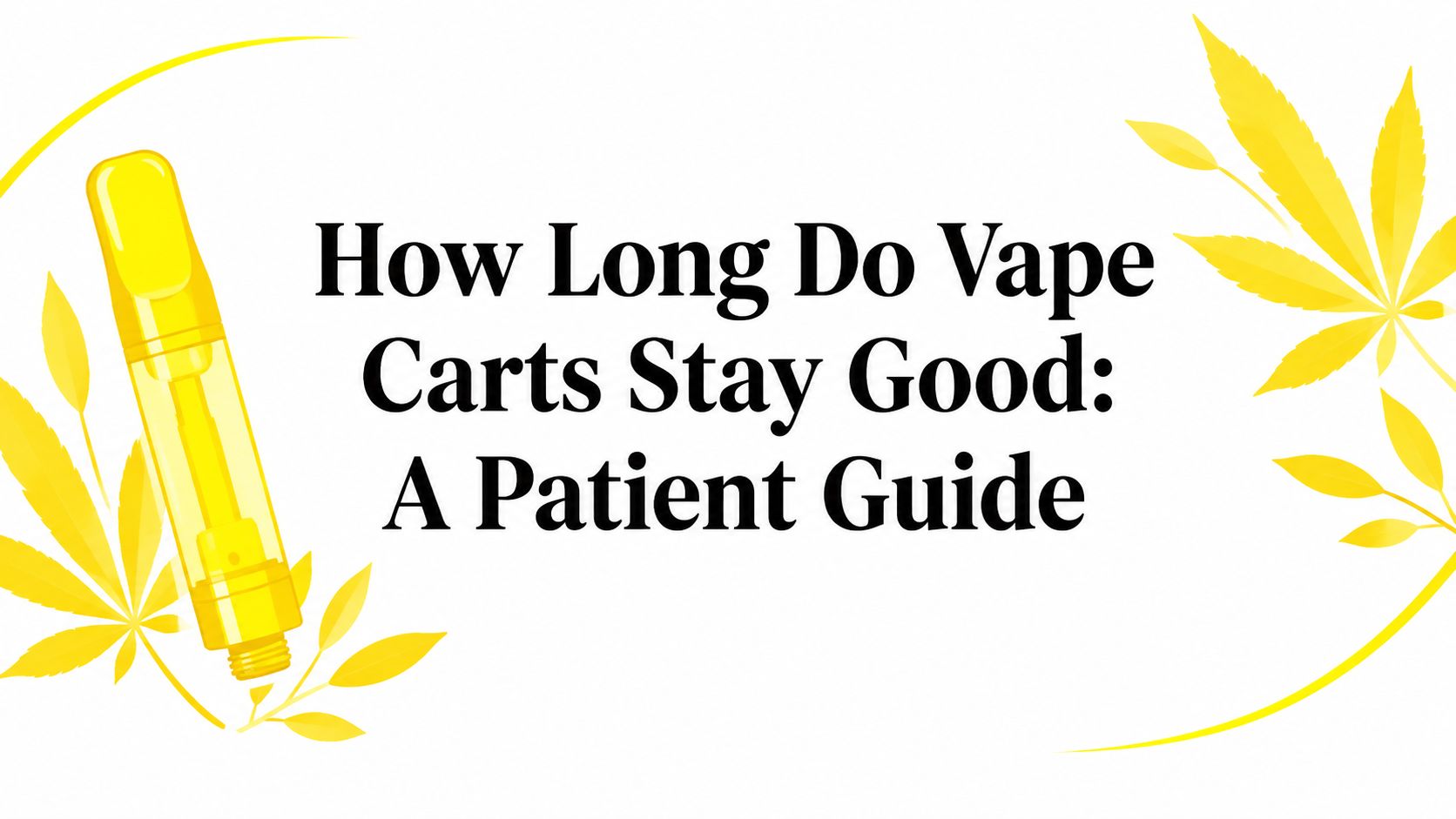 How Long Do Vape Carts Stay Good: A Patient Guide