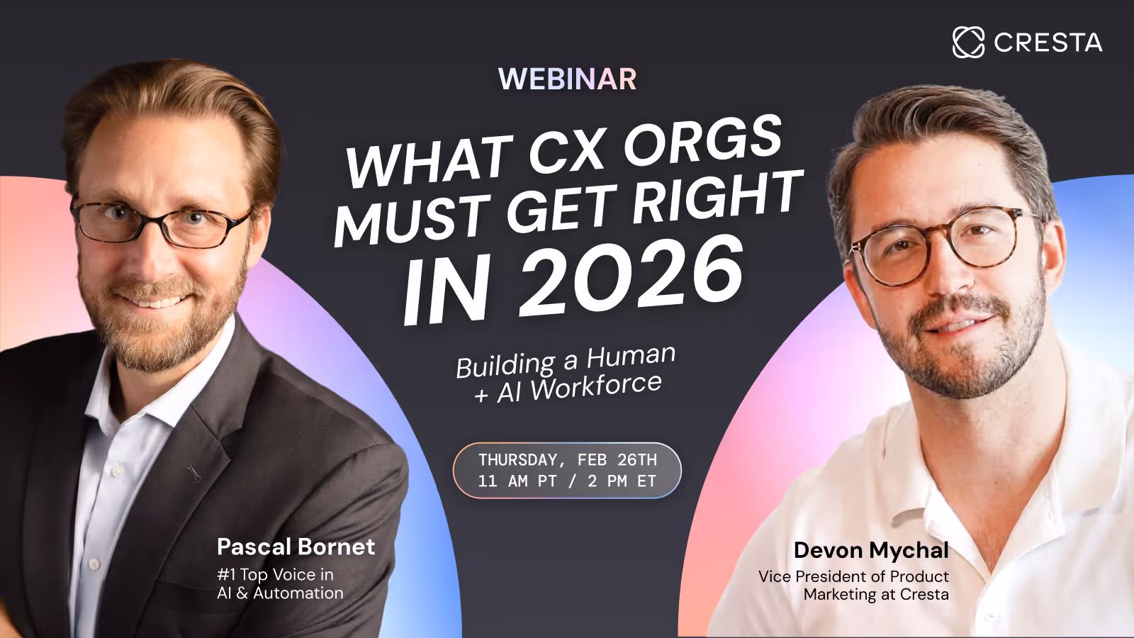 What CX Orgs Must Get Right in 2026: Building a Human + AI Workforce