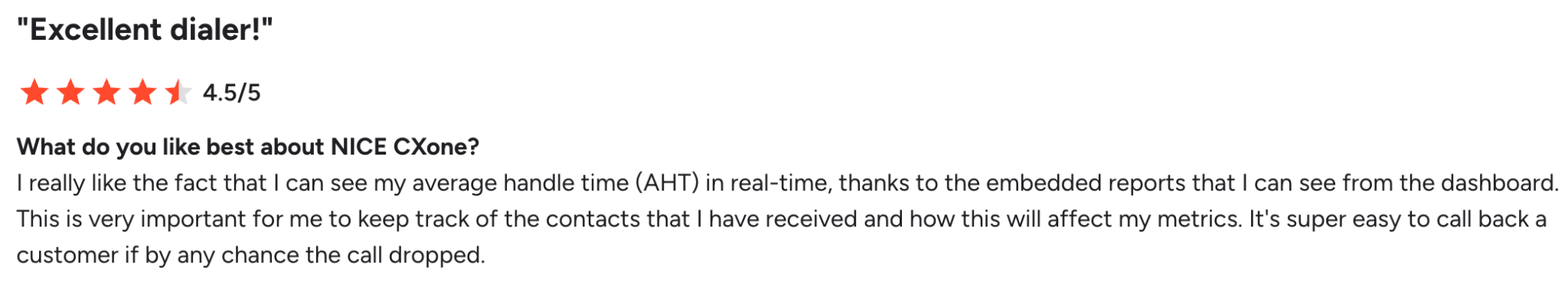 G2 reviewer says they can easily track metrics, like AHT, from NICE CXone Mpower's dashboard