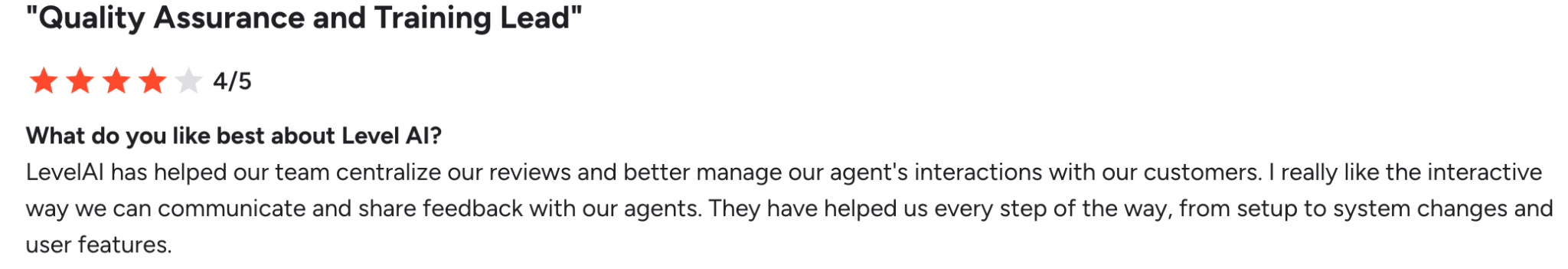 G2 reviewer on how hands on Level AI’s support team is